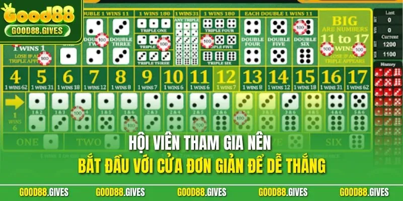 Hội viên tham gia nên bắt đầu với cửa đơn giản để dễ thắng
